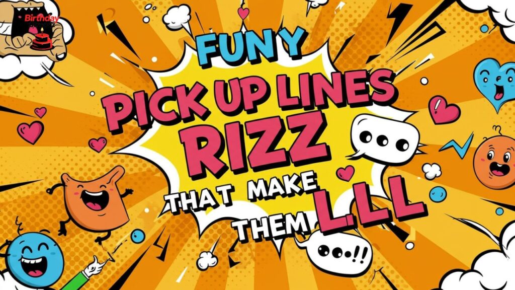 Funny Pick Up Lines Rizz That Make Them LOL