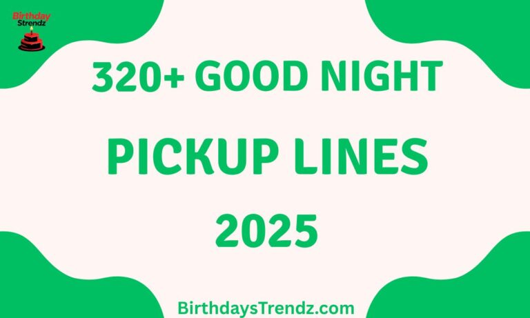 Good Night Pickup Lines