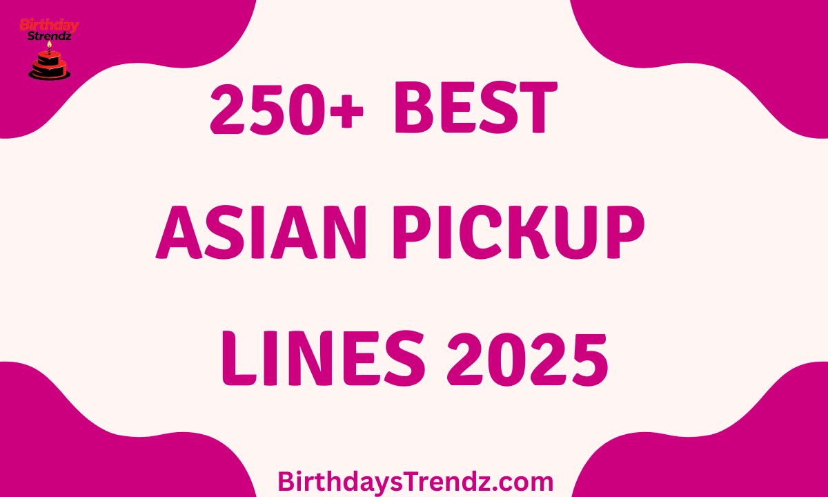 Asian Pick up Line