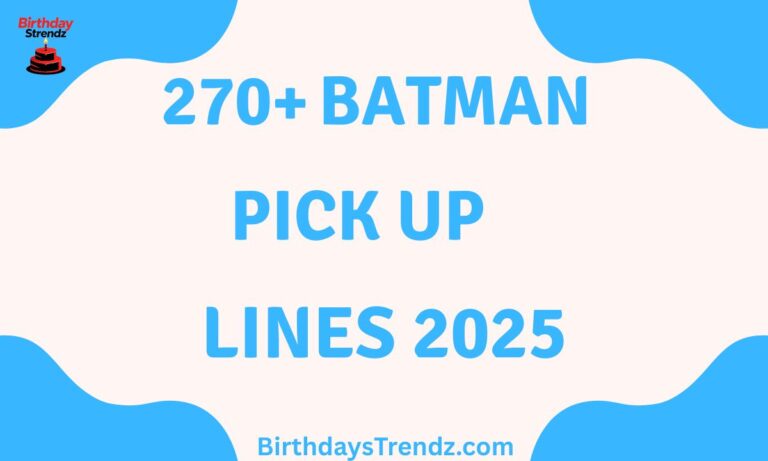 Batman pickup lines