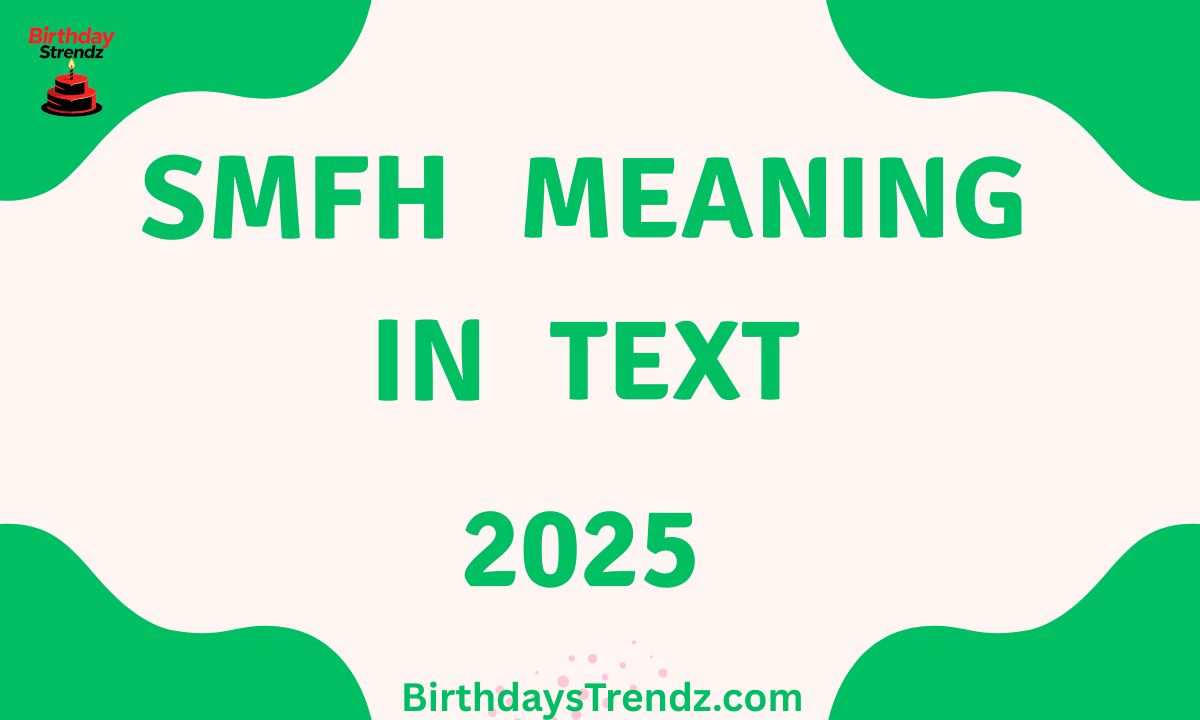 SMFH Meaning In Text