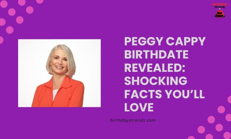 Peggy Cappy Birthdate Revealed Shocking Facts You’ll Love